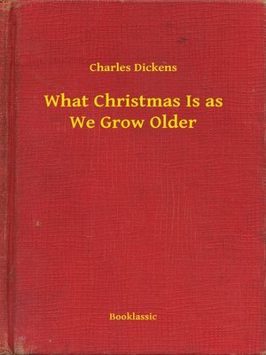 cover image of What Christmas Is as We Grow Older